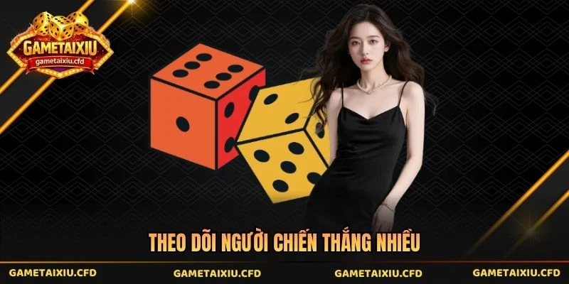 Theo dõi người chiến thắng nhiều