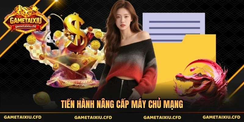 Tiến hành nâng cấp máy chủ mạng