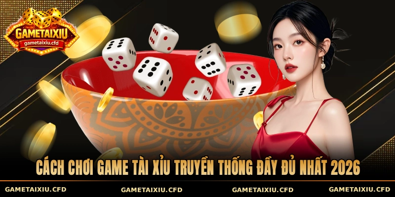 tài xỉu truyền thống