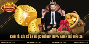chơi tài xỉu có ăn được không
