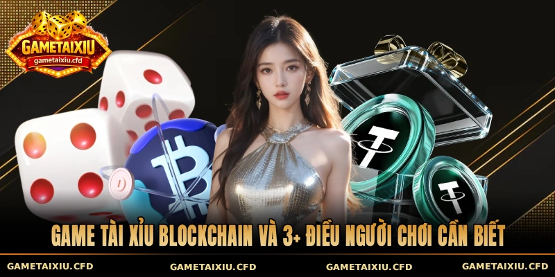 Tài xỉu Blockchain
