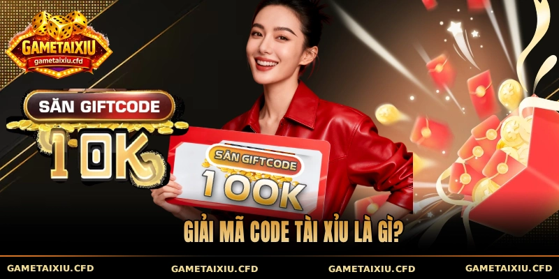 Giải mã Code tài xỉu là gì?